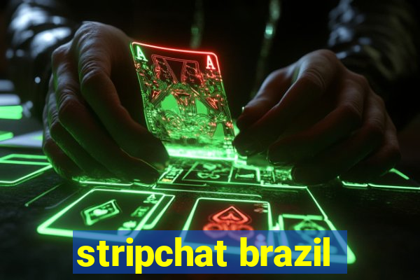 stripchat brazil